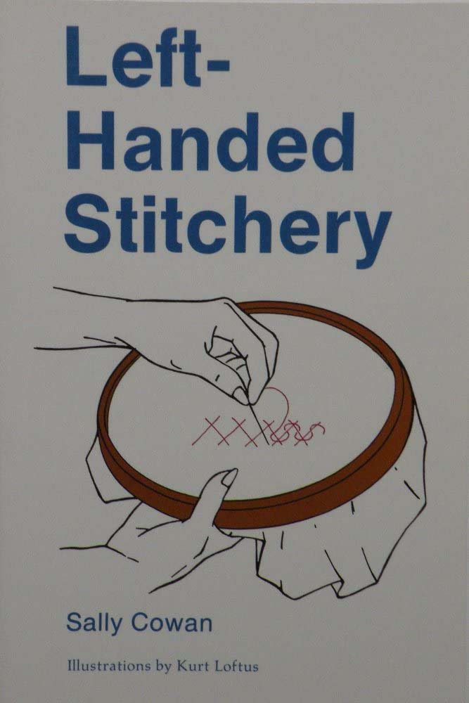 Left-Handed Stitchery Paperback By Sally Cowan