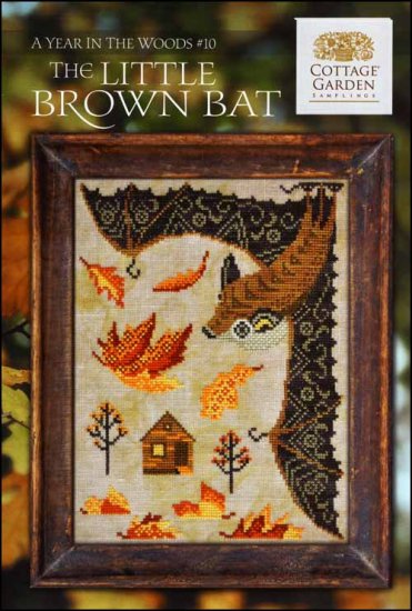 A Year In The Woods 10: The Little Brown Bat by Cottage Garden Samplings Counted Cross Stitch Pattern