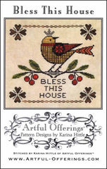 Bless This House by Artful Offerings Counted Cross Stitch Pattern