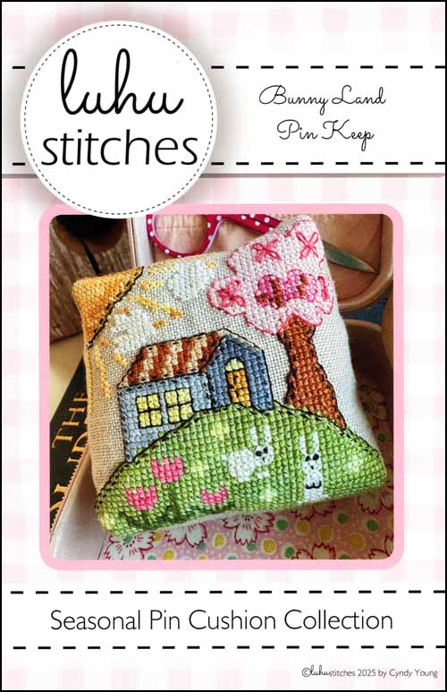 Bunny Land Pinkeep Part of Seasonal Pin Cushion Series by Lulu Stitches Counted Cross Stitch Pattern