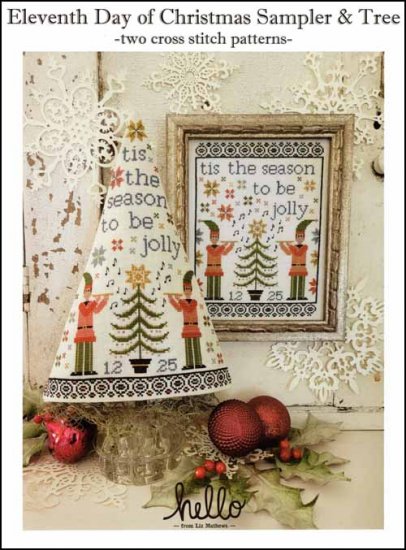 Eleventh Day Of Christmas Sampler and Tree by Hello by Liz Mathews Counted Cross Stitch Pattern