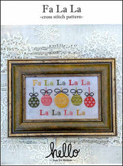 Fa La La by Hello by Liz Mathews Counted Cross Stitch Pattern