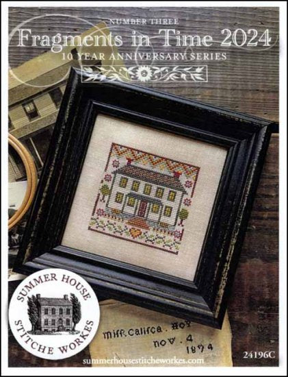 Fragments in Time 2024 Part 3  By Summer House Stitche Workes Counted Cross Stitch Pattern