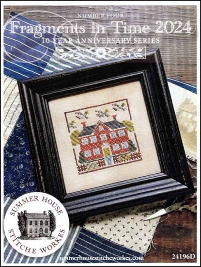 Fragments in Time 2024 Part 4  By Summer House Stitche Workes Counted Cross Stitch Pattern