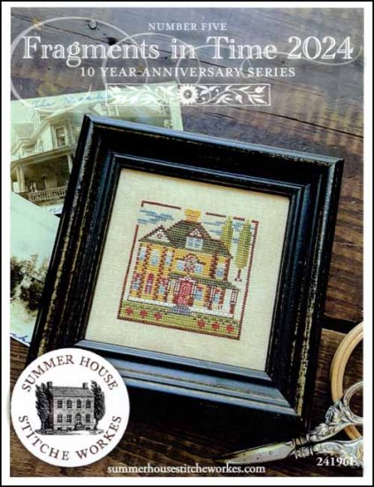 Fragments In Time Fragments in Time 2024 Part 5 By Summer House Stitche Workes Counted ...