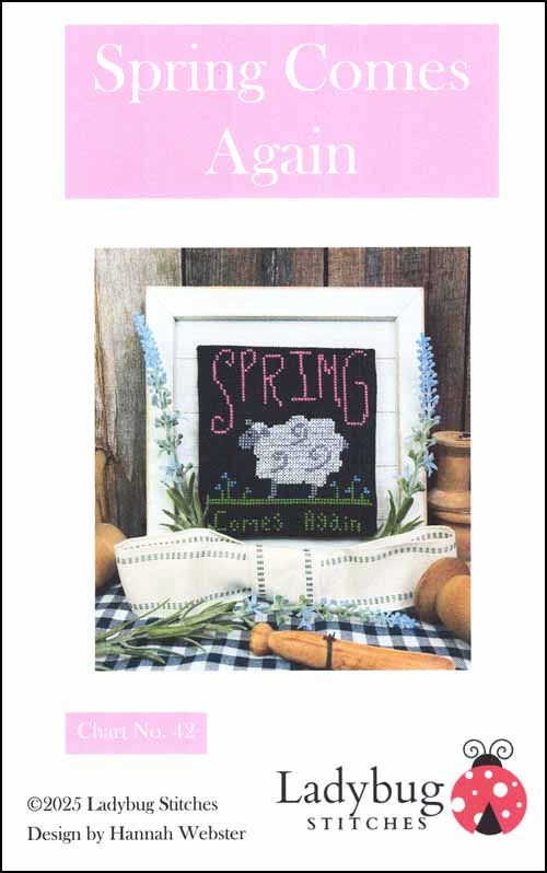 Spring Comes Again - by Ladybug Stitches Counted Cross Stitch Pattern