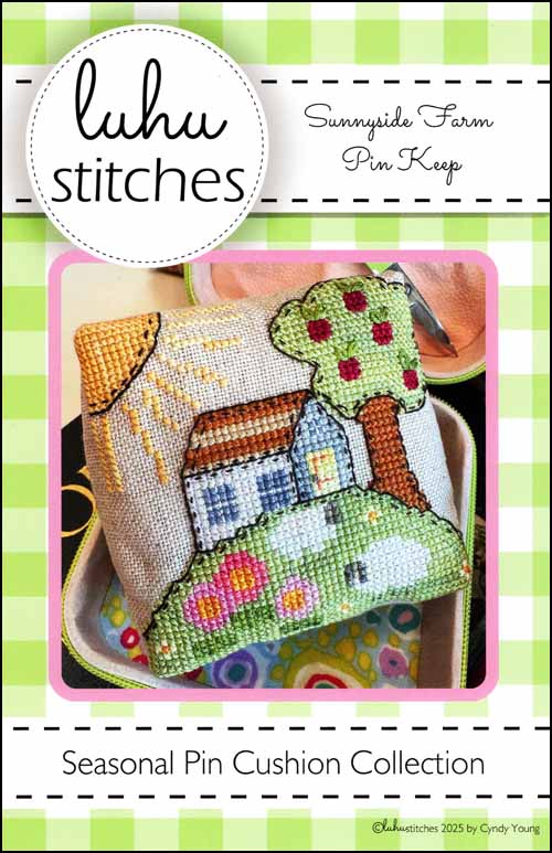 Sunnyside Farm Pinkeep Part of Seasonal Pin Cushion Series by Lulu Stitches Counted Cross Stitch Pattern