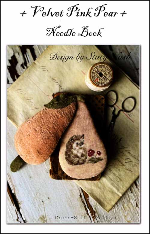 Velvet Pink Pear Needle Book By Stacy Nash Primitives Counted Cross Stitch Pattern
