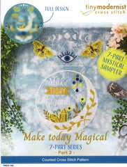 Make today Magical: Part 2 By The Tiny Modernist Counted Cross Stitch Pattern